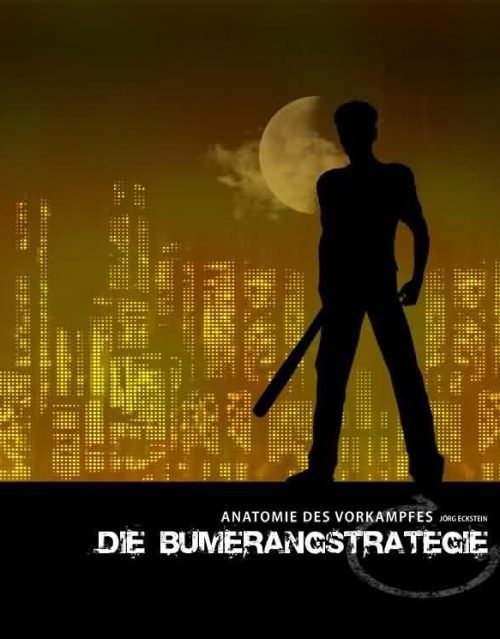 Die Bumerangstrategie: Anatomie des Vorkampfes
